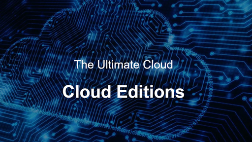 OpenText Cloud Editions: The Ultimate Cloud